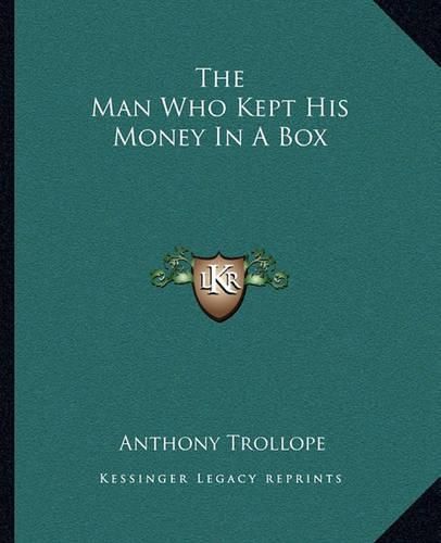 Cover image for The Man Who Kept His Money in a Box