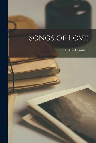 Cover image for Songs of Love