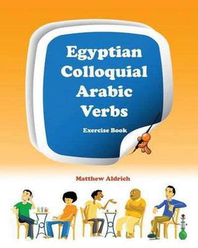 Cover image for Egyptian Colloquial Arabic Verbs: Exercise Book