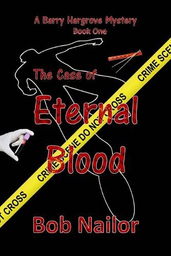 Barry Hargrove and The Case of Eternal Blood