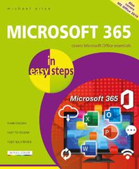 Cover image for Microsoft 365 in easy steps: Covers Microsoft Office essentials