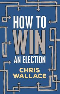 Cover image for How to Win an Election
