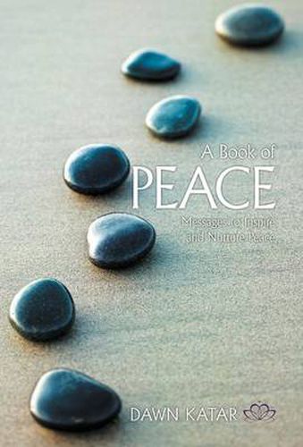 Cover image for A Book of Peace: Messages to Inspire and Nurture Peace