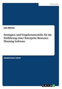 Cover image for Strategien und Vorgehensmodelle fur die Einfuhrung einer Enterprise Resource Planning Software