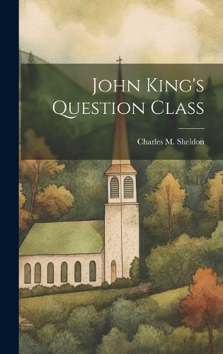 Cover image for John King's Question Class