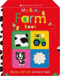 Cover image for My Busy Farm Book: Scholastic Early Learners (Touch and Explore)