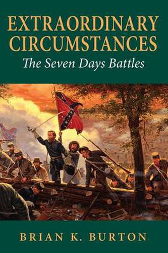 Cover image for Extraordinary Circumstances: The Seven Days Battles