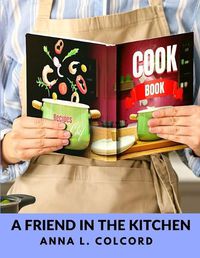 Cover image for A Friend in the Kitchen