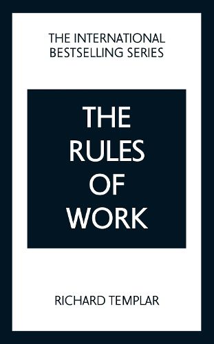 Cover image for The Rules of Work: A definitive code for personal success