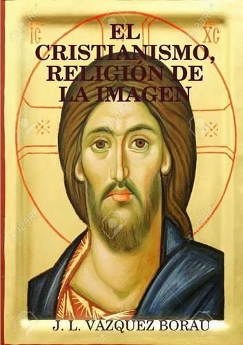 Cover image for EL Cristianismo, Religion De La Imagen