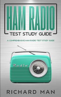 Cover image for Ham Radio Test Study Guide
