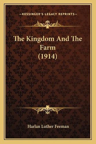 Cover image for The Kingdom and the Farm (1914)