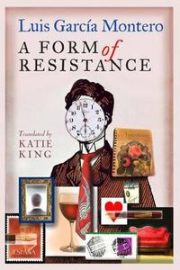 Cover image for A Form of Resistance: Reasons for keeping mementos