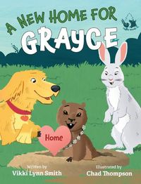 Cover image for A New Home for Grayce