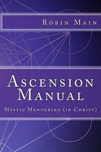 Cover image for Ascension Manual: Mystic Mentoring (in Christ)