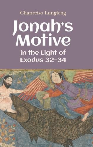 Cover image for Jonah's Motive in the Light of Exodus 32-34