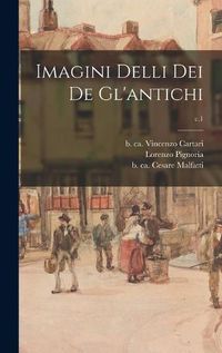 Cover image for Imagini Delli Dei De Gl'antichi; c.1