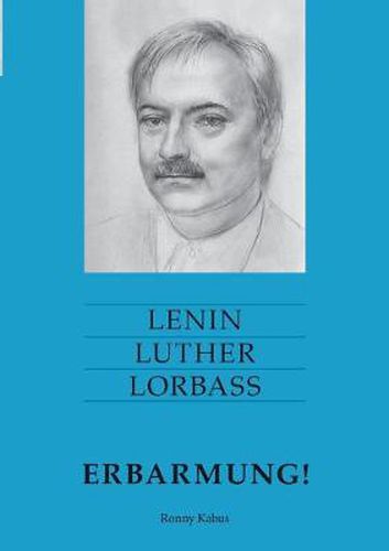 Cover image for Lenin Luther Lorbass - Erbarmung!