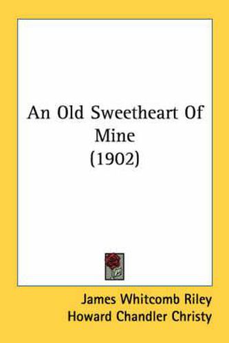 Cover image for An Old Sweetheart of Mine (1902)