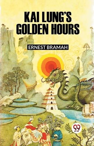 Cover image for KAI LUNG'S GOLDEN HOURS (Edition2023)