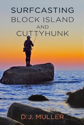 Cover image for Surfcasting Block Island and Cuttyhunk