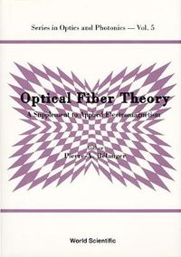 Cover image for Optical Fiber Theory: A Supplement To Applied Electromagnetism