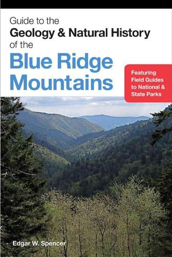 Cover image for Guide to the Geology and Natural History of the Blue Ridge Mountains