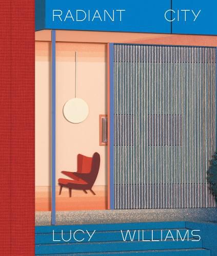 Cover image for Lucy Williams: Radiant City