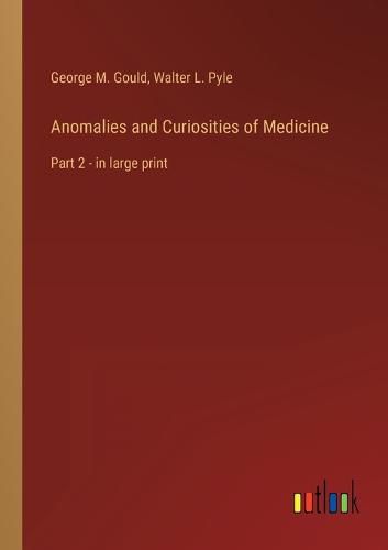 Cover image for Anomalies and Curiosities of Medicine