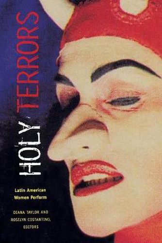 Cover image for Holy Terrors: Latin American Women Perform