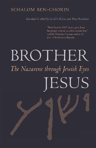 Cover image for Brother Jesus: The Nazarene through Jewish Eyes