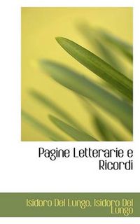 Cover image for Pagine Letterarie E Ricordi