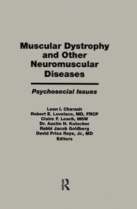 Cover image for Muscular Dystrophy and Other Neuromuscular Diseases: Psychosocial Issues: Psychosocial Issues