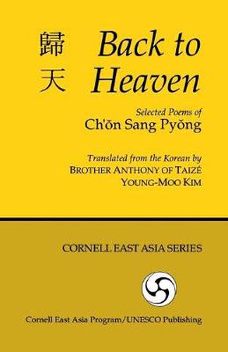 Cover image for Back to Heaven: Selected Poems of Ch'on Sang Pyong