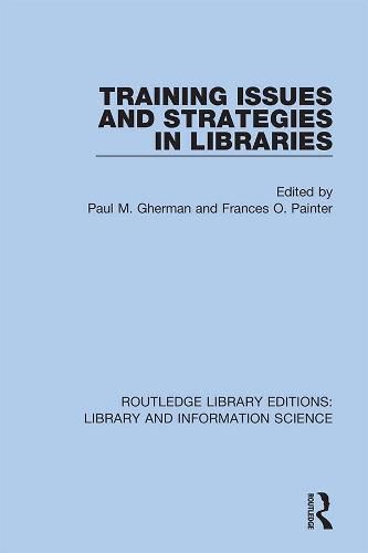 Cover image for Training Issues and Strategies in Libraries