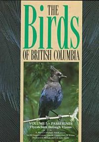 Cover image for Birds of British Columbia, Volume 3: Passerines - Flycatchers through Vireos