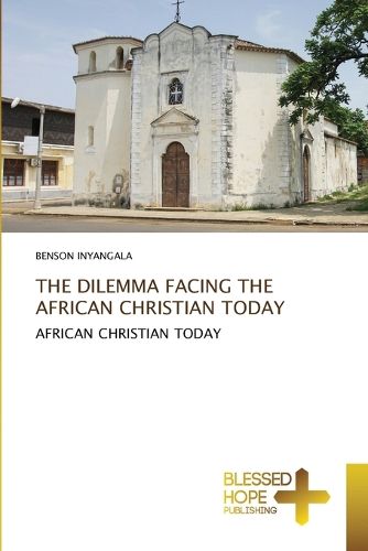 Cover image for The Dilemma Facing the African Christian Today