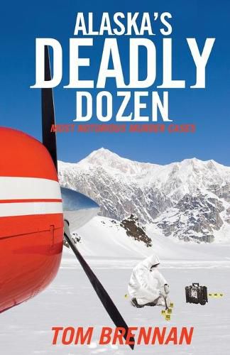 Cover image for Alaska's Deadly Dozen