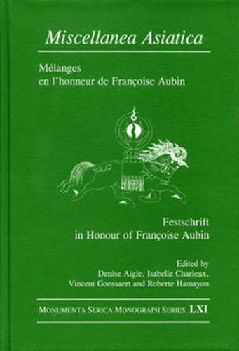 Cover image for Miscellanea Asiatica: Melanges en l'honneur de Francoise Aubin