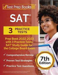 Cover image for SAT Prep Book 2022 - 2023 with 3 Practice Tests: SAT Study Guide for the College Board Exam [7th Edition]