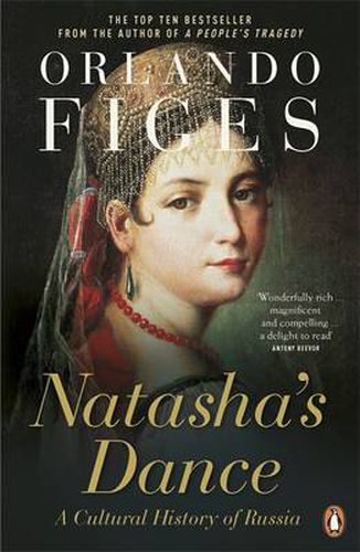 Cover image for Natasha's Dance: A Cultural History of Russia