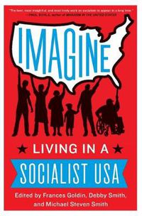 Cover image for Imagine: Living in a Socialist U.S.A