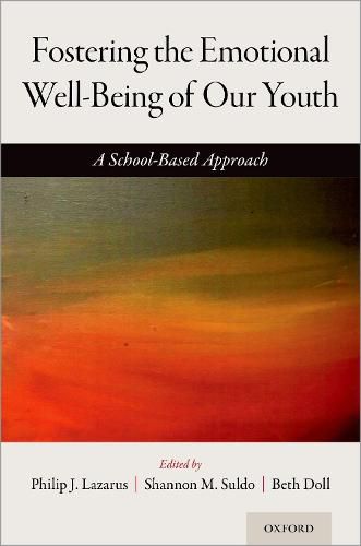 Cover image for Fostering the Emotional Well-Being of Our Youth: A School-Based Approach