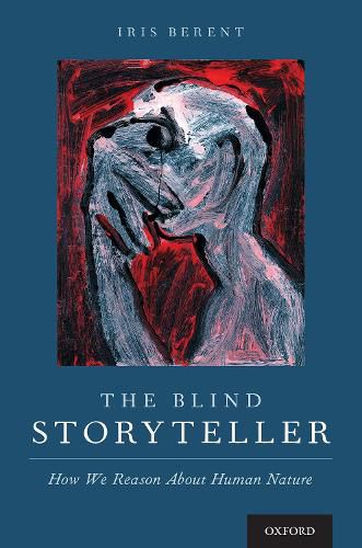 Cover image for The Blind Storyteller: How We Reason About Human Nature