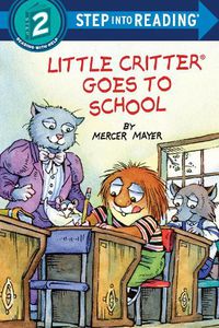 Cover image for Little Critter Goes to School