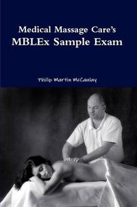Cover image for Medical Massage Care's MBLEx Sample Exam