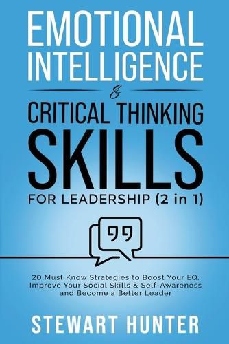 Cover image for Emotional Intelligence & Critical Thinking Skills For Leadership