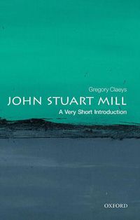 Cover image for John Stuart Mill: A Very Short Introduction