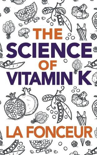 Cover image for The Science of Vitamin K