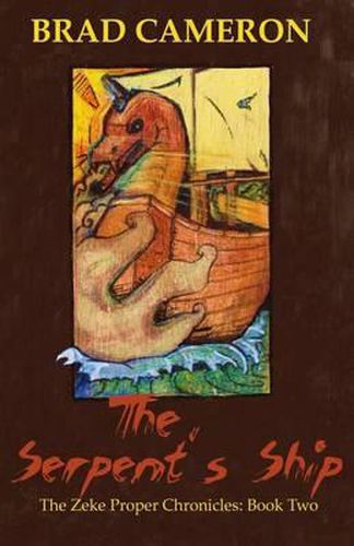 Cover image for The Serpent's Ship: The Zeke Prooper Chronicles: Book Two
